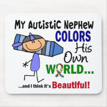 Autism COLORS HIS OWN WORLD Nephew Mousepads