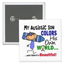 Autism COLORS HIS OWN WORLD Son Buttons