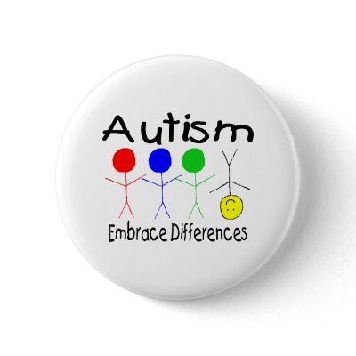 Autism Embrace Differences (People) Pins by TeeZazzle