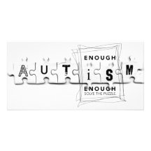 Autism Enough is enough Customized Photo Card