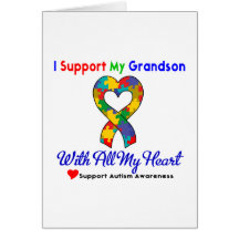 Autism: I Support My Grandson With All My Heart Cards