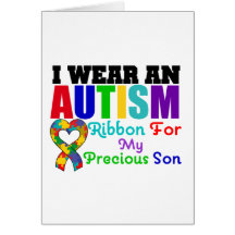 Autism I Wear Ribbon For My Precious Son Greeting Card