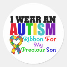 Autism I Wear Ribbon For My Precious Son Round Stickers