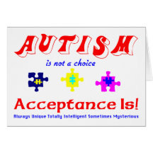 AUTISM IS NOT A CHOICE GREETING CARD