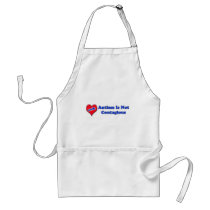 Autism Is Not Contagious Aprons