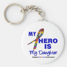 Autism My Hero is My Daughter Keychain