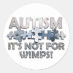 Autism: Not For Wimps Stickers