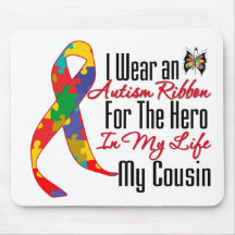 Autism Ribbon Hero in My Life My Cousin Mouse Pads