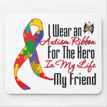 Autism Ribbon Hero in My Life My Friend Mouse Pad