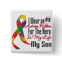 Autism Ribbon Hero in My Life My Son Buttons