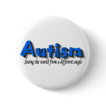 Autism Seeing The World From A Different Angle (Bl Button