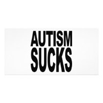 Autism Sucks Photo Cards