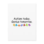 Autism Today Genius Tomorrow Post Cards
