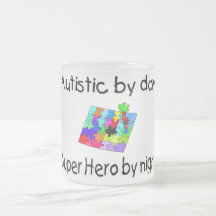 Autistic By Day Super Hero By Night Mugs