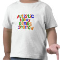 Autistic Today t-shirts