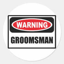 Autocollant de avertissement de GROOMSMAN