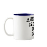 AUTOPHAGY IS EATING ME UPINSIDE MUGS