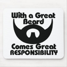 Avec une grande barbe vient le grand resposibility tapis de souris