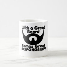 Avec une grande barbe vient le grand resposibility tasse