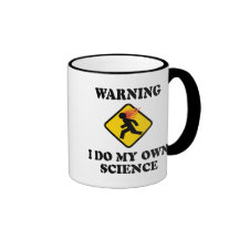 Avertissant je fais la ma propre Science Tasses À Café