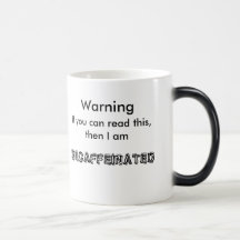 Avertissement, DECAF… Mugs À Café