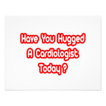 Avez-vous étreint un cardiologue aujourd'hui ? faire-parts
