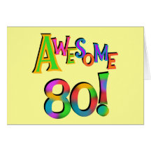 Awesome 80 Birthday T-shirts and Gifts Cards