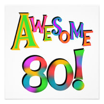Awesome 80 Birthday T-shirts and Gifts Custom Announcements