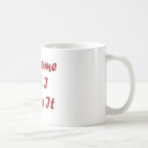 Awesome and I Know It! Mugs