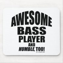 Awesome Bass Player