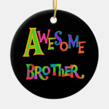 Awesome Brother T-shirts and Gifts Ornament