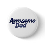 Awesome Dad Pin
