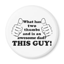 Awesome dad with thumbs refrigerator magnet