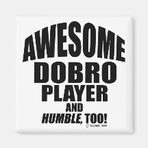 Awesome Dobro Player Fridge Magnet