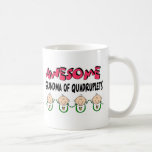 AWESOME GRANDMA of QUADRUPLETS Coffee Mugs