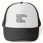 Awesome Math Teacher Hat