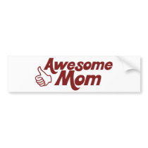 Awesome Mom for Mothers Day