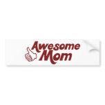 Awesome Mom for Mothers Day bumper stickers