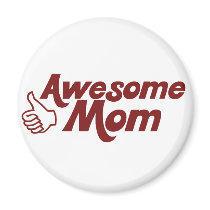 Awesome Mom for Mothers Day