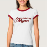 Awesome Mom for Mothers Day t-shirts