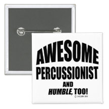Awesome Percussionist Pinback Buttons