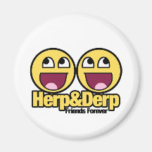 Awesome Smiley Herp and Derp Fridge Magnet