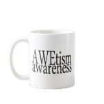 Awetism Awareness Coffee Mugs