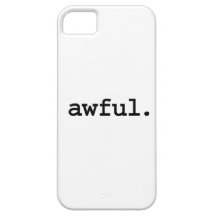 awful. iPhone 5 cases