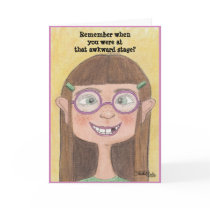 Awkward Stage Girl Card