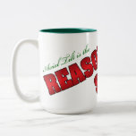 Axial Tilt is the Reason for the Season mug