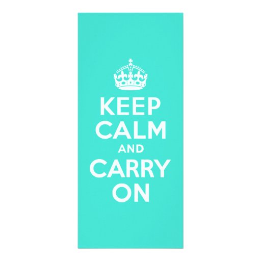 Azure and Turquoise Keep Calm and Carry On Custom Rack Card