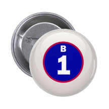 B 1 Bingo Ball Pinback Buttons