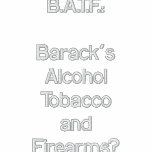 B.A.T.F.:Barack'sAlcoholTobaccoandFirearms? Track Jacket