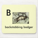 B - backstabbing badger mouse pads